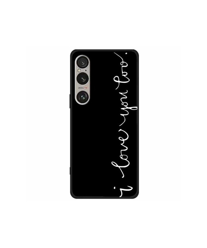 Coque Sony Xperia 1 VI  I Love You Too