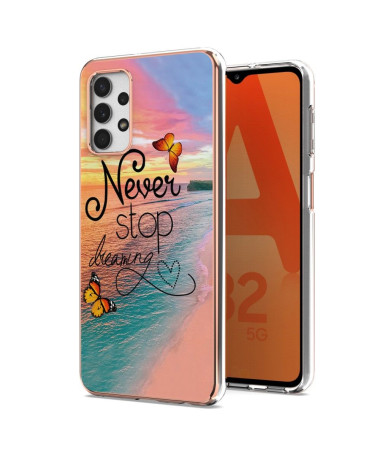 Coque Samsung Galaxy A13 Never Stop Dreaming