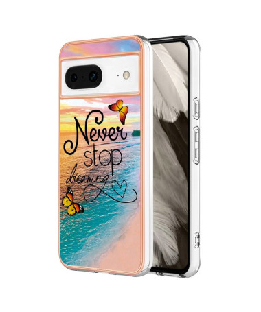 Coque Google Pixel 8 Never Stop Dreaming