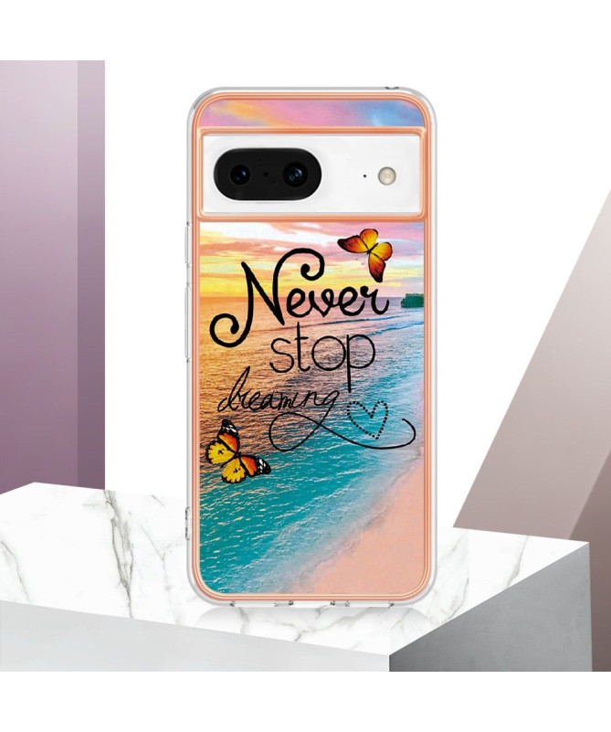 Coque Google Pixel 8 Never Stop Dreaming