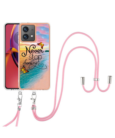 Coque Moto G84 5G Never Stop Dreaming à cordon