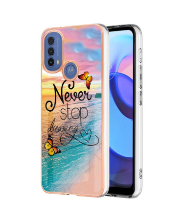 Coque Motorola Moto E40 / E30 / E20 Never Stop Dreaming