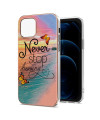 Coque iPhone 13 Pro Never Stop Dreaming