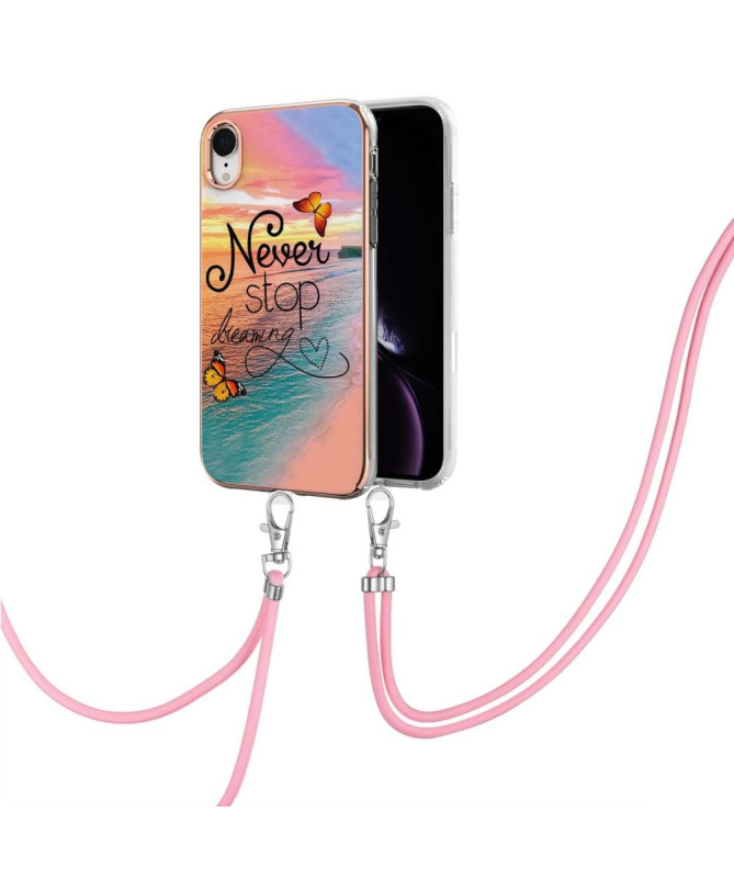 Coque iPhone XR à cordon Never Stop Dreaming