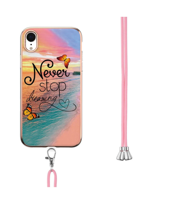 Coque iPhone XR à cordon Never Stop Dreaming