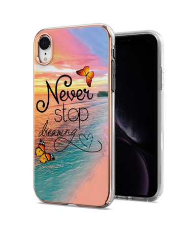 Coque iPhone XR Never Stop Dreaming