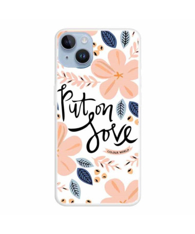 Coque iPhone 15 Put on Love