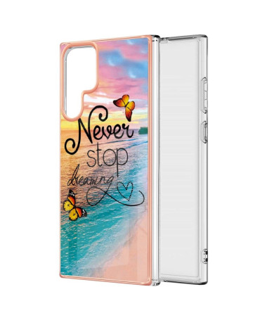 Coque Samsung Galaxy S22 Ultra 5G Never Stop Dreaming